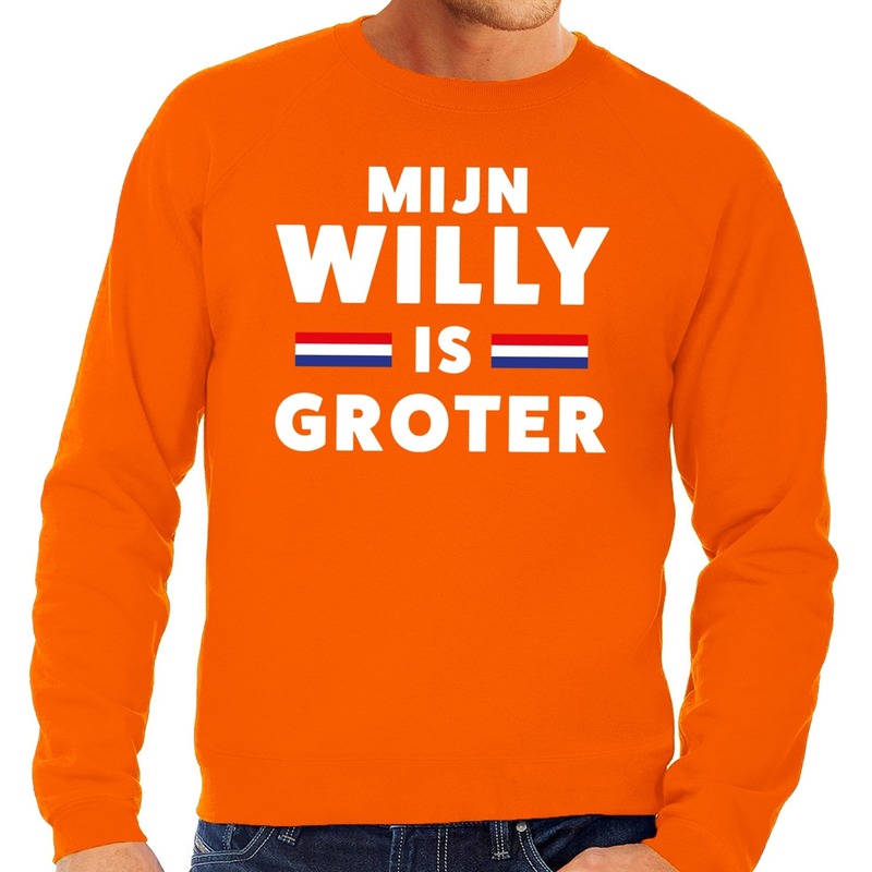 Oranje Mijn Willy is groter sweater - Trui voor heren - Koningsdag kleding Top Merken Winkel